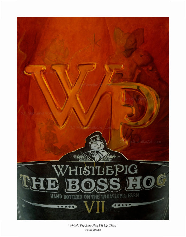 Limited Edition Whiskey Print WhistlePig Boss Hog VII Close     Max Savaiko Art